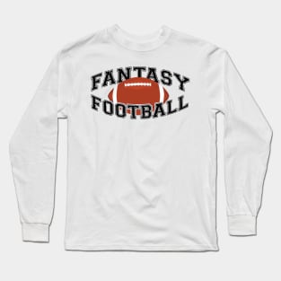 Fantasy Football Long Sleeve T-Shirt